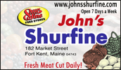 John's Shurfine's has a wide variety of items that can fill your cupboards, refrigerator and freezer.