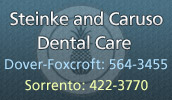 Steinke and Caruso Dental Care has been providing excellent dental care to the people of central Maine for over 25 years.